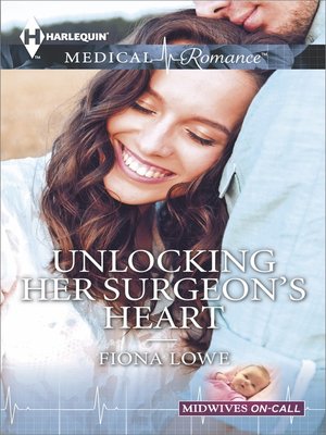 cover image of Unlocking Her Surgeon's Heart